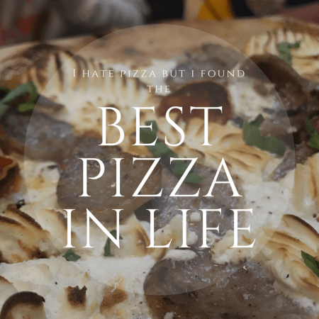 I Hate Pizza but I Found the Best Pizza in Life